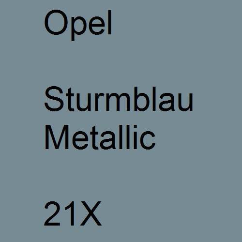 Opel, Sturmblau Metallic, 21X.